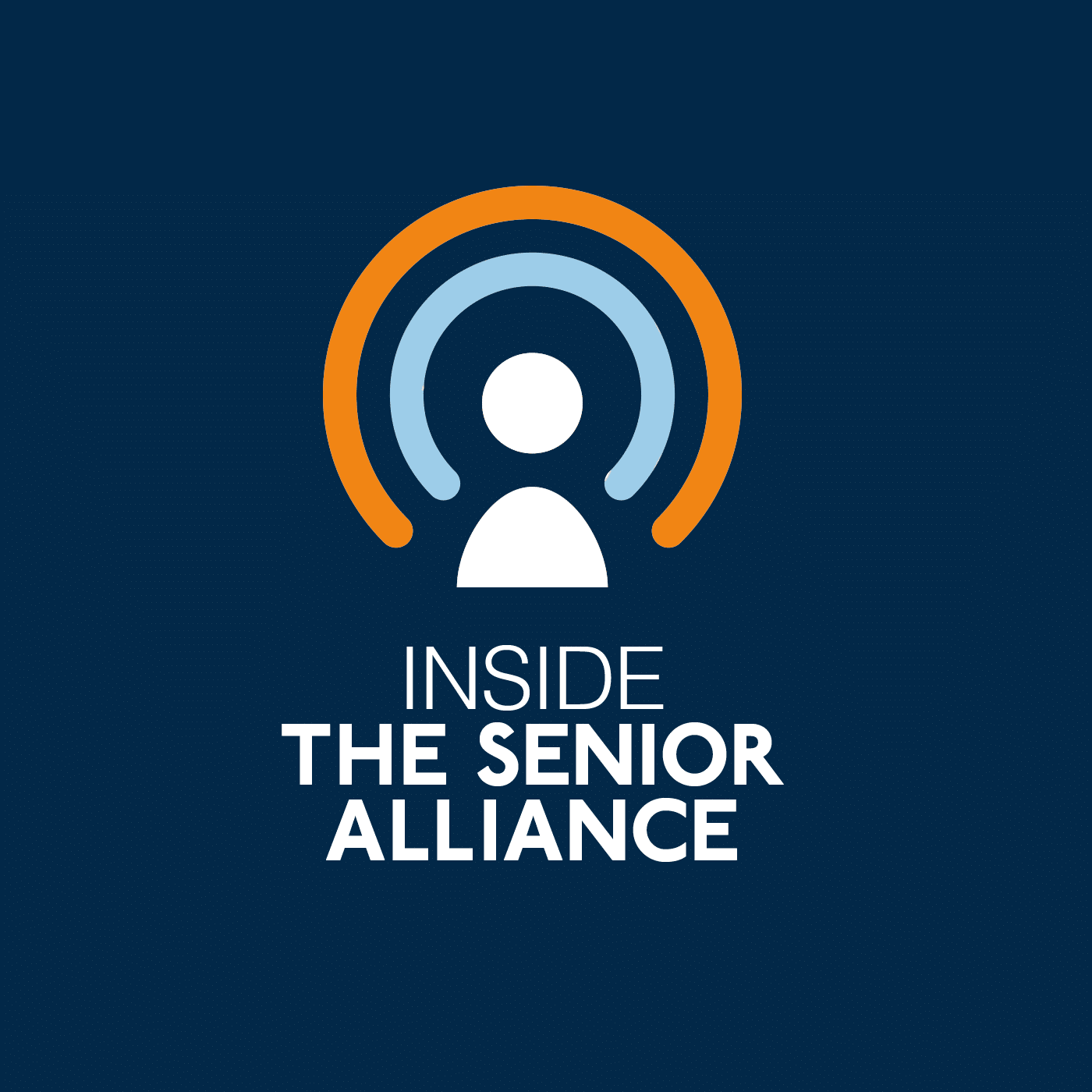 The podcast cover for Inside The Senior Alliance: It has a graphic of a broadcast symbol coming off of a person icon