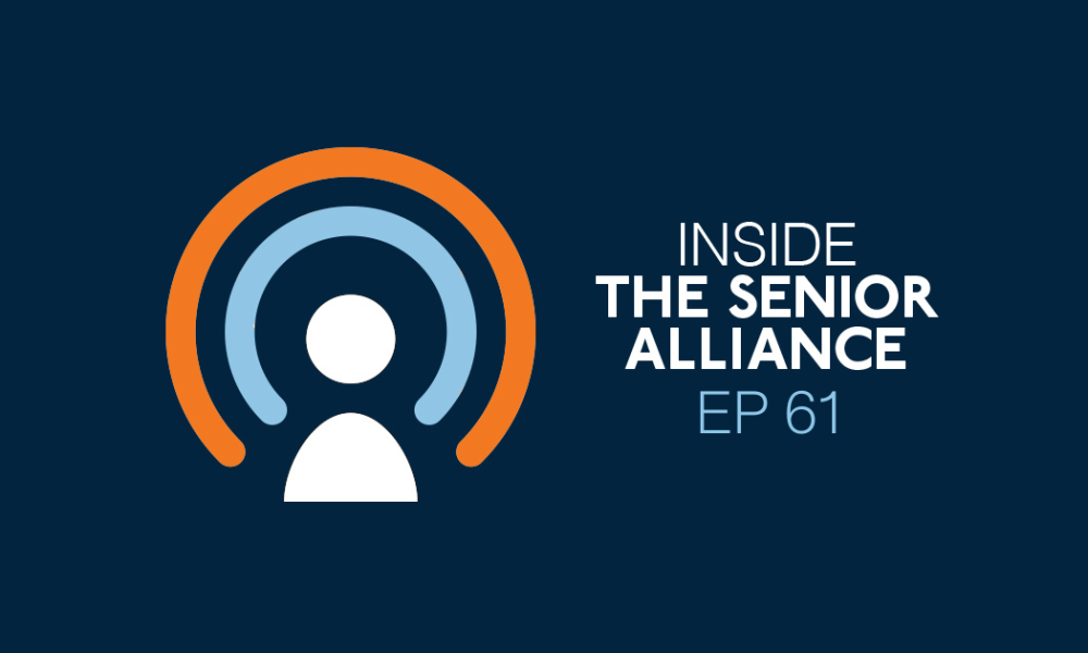 Podcast graphic cover photo for episode 61 of Inside The Senior Alliance.