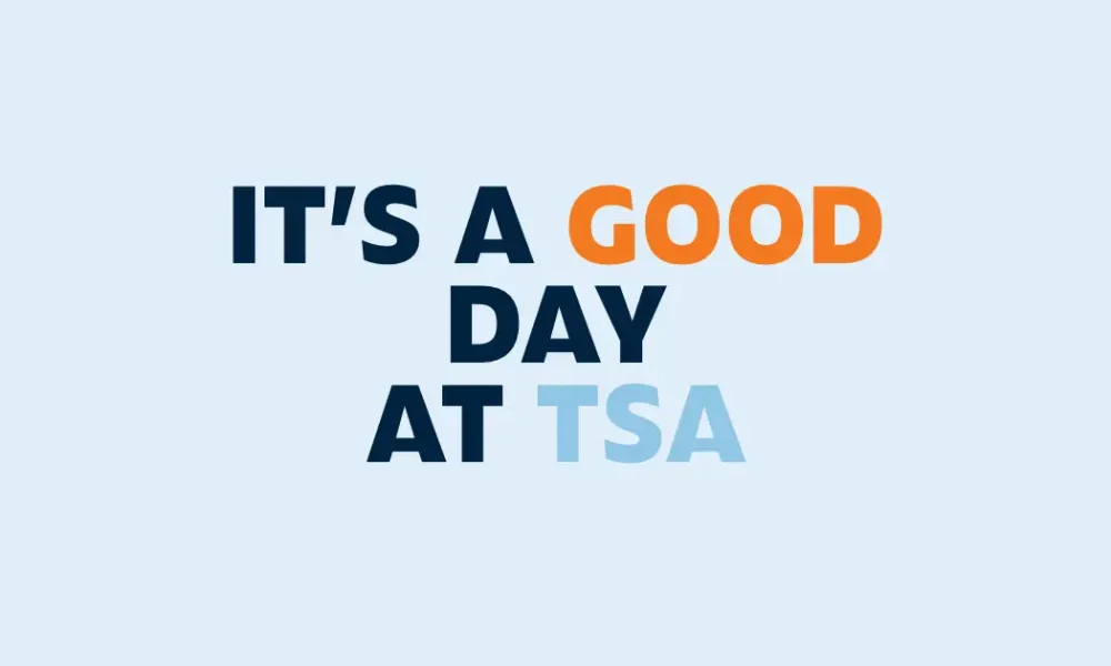 It's a good day at TSA graphic